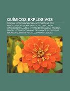 qu micos explosivos: piridina, nitrato de amonio, nitrometano, rdx, per xido de acetona, trinitrotolueno, pent, nitroglicerina, azida