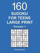 Sudoku for Teens Large Print: 160 Puzzles - Volume 1 (en Inglés)