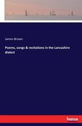 Poems, songs & recitations in the Lancashire dialect (en Inglés)