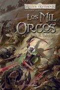 Los mil Orcos (Reinos Olvidados: Las Espadas del Cazador, 1) (in Spanish)