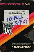 Sunderworld, Vol. I: The Extraordinary Disappointments of Leopold Berry (en Inglés)