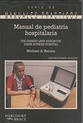 Manual Harriet Lane: Manual De Pediatria Hospitalaria Jhh, 14e (spanish Edition) (in Spanish)