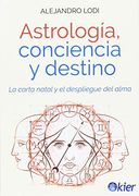 Astrología, conciencia y destino: La carta natal y el despliegue del alma