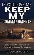 If you Love me Keep my Commandments 