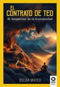 El Contrato de Teo: El Despertar de la Humanidad