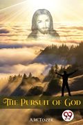 The Pursuit of God (en Inglés)