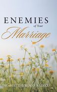 Enemies of Your Marriage (en Inglés)