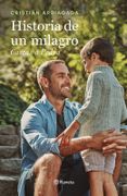 Historia de un Milagro - Cristián Arriagada - Planeta