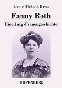 Fanny Roth: Eine Jung-Frauengeschichte (en Alemán)