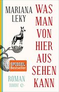 Was man von hier aus sehen kann: Roman (German Edition) (en Alemán)