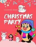 Christmas party coloring book: 100 pages funny coloring book for christmas celebration EP.2 (Books8) (en Inglés)