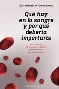 Qué hay en la Sangre y por Qué DeberíA Importarte (Salud y Vida Natural) 