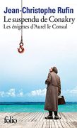 Le Suspendu de Conakry (Les Énigmes D'aurel le Consul i) (en Francés)