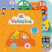 Vehicles: A Touch-And-Feel Playbook (Baby Touch) (en Inglés)
