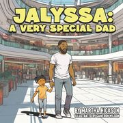 Jalyssa: A Very Special Dad (en Inglés)
