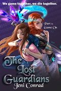 The Lost Guardians: Part 1: Game On (en Inglés)