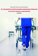 El Celador de Instituciones Sanitarias Públicas. Formacion Integral y Especializada 6 ed: Formación Integral y Especializada (6ª Edición) (Ciencias Sanitarias)