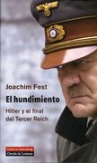 El Hundimiento: Hitler y el Final del Tercer Reich