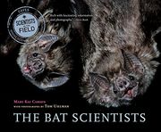 The Bat Scientists (Scientists in the Field Series)