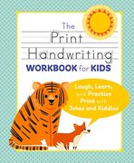 The Print Handwriting Workbook for Kids: Laugh, Learn, and Practice Print With Jokes and Riddles (en Inglés)