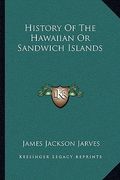 history of the hawaiian or sandwich islands (en Inglés)