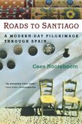 roads to santiago,a modern-day pilgrimage through spain (en Inglés)