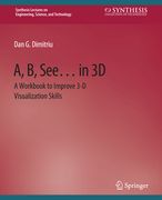 A, B, See... in 3D: A Workbook to Improve 3-D Visualization Skills