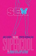 Sex Volume 2: Supercool (en Inglés)