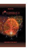 D*Terminus ii: Neuro-Science-Fiction-Thriller (in German)