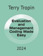 Evaluation and Management Coding Made Easy: 2024 (en Inglés)