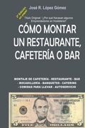 Por que fracasan algunos emprendedores en Hosteleria: 2ª Parte de La Conquista de la Libertad Económica, 2ª Edición (Spanish Edition)