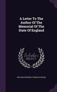 A Letter To The Author Of The Memorial Of The State Of England (en Inglés)
