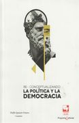 RE-CONCEPTUALIZANDO LA POLITICA Y LA DEMOCRACIA