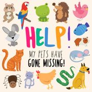 Help! My Pets Have Gone Missing! A fun Where's Wally Style Book for 2-5 Year Olds (Help! Books) (en Inglés)