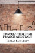Travels through France and Italy (en Inglés)