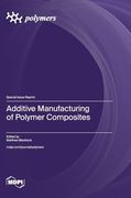Additive Manufacturing of Polymer Composites (en Inglés)