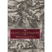 The Practicing Stoic: A Philosophical User's Manual