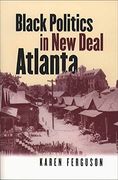 black politics in new deal atlanta (en Inglés)