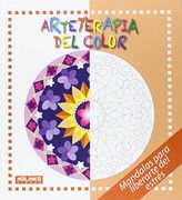Arteterapia del Color: Mandalas Para Liberarte del Estrés (Malinka Libros) (in Spanish)