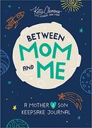 Between mom and me: A Mother and son Keepsake Journal (en Inglés)
