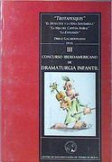 Obras Galardonadas en el iii Concurso Iberoamericano de Dramaturgia Infantil