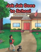 Jak Jak Goes to School (en Inglés)