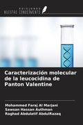 Caracterización molecular de la leucocidina de Panton Valentine
