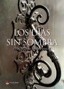 Los Dias sin Sombra