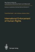 international enforcement of human rights: reports submitted to the colloquium of the international association of legal science, heidelberg, 28 30 au
