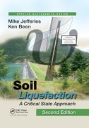 Soil Liquefaction: A Critical State Approach, Second Edition 