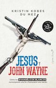 Jesus y John Wayne