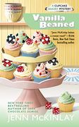 Vanilla Beaned (Cupcake Bakery Mystery) 