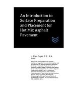 An Introduction to Surface Preparation and Placement for hot mix Asphalt Pavement (en Inglés)