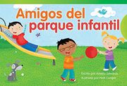 Amigos del Parque Infantil (Playground Friends) (Spanish Version) (Emergent) (Read! Explore! Imagine! Fiction Readers)